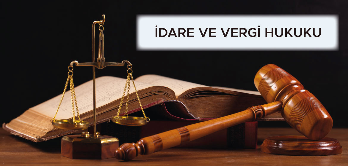 İdare ve Vergi Hukuku